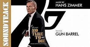 No Time To Die: # 1 Gun Barrel (Soundtrack by Hans Zimmer)