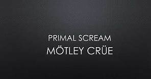Mötley Crüe | Primal Scream (Lyrics)