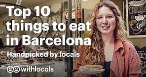 What to eat and where to eat in Barcelona 👫 Handpicked by locals 🥘
