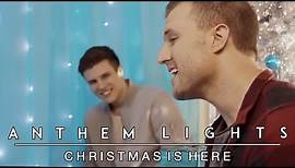 Christmas Is Here | Anthem Lights Cover