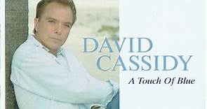 David Cassidy - A Touch Of Blue