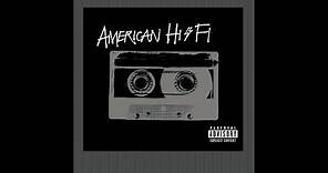 American Hi-Fi - Flavor of the Weak Lyrics (HQ)