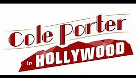 COLE PORTER IN HOLLYWOOD: Episode 3 - "High Society"