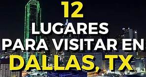 12 Lugares para visitar en Dallas, Texas 😎