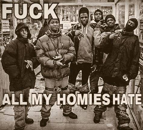 All My Homies Hate Template