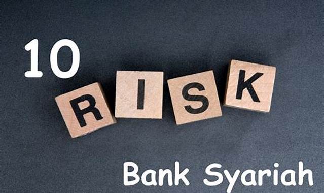 Apa Kebijakan Manajemen Risiko yang Dilakukan Perbankan Syariah