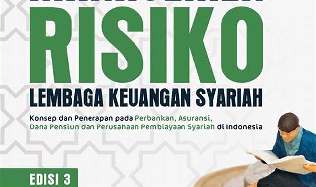 Apa yang Termasuk di Dalam Buku Manajemen Risiko Bank Syariah