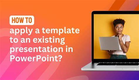 Apply A Template To An Existing Presentation