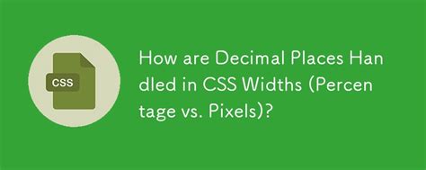 Are the decimal places in a CSS width respected