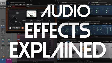 Audio Effects and Features