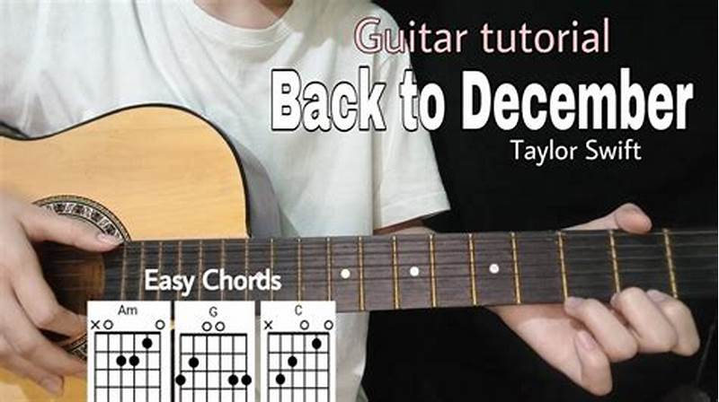 Back To December Chords Strumming Pattern