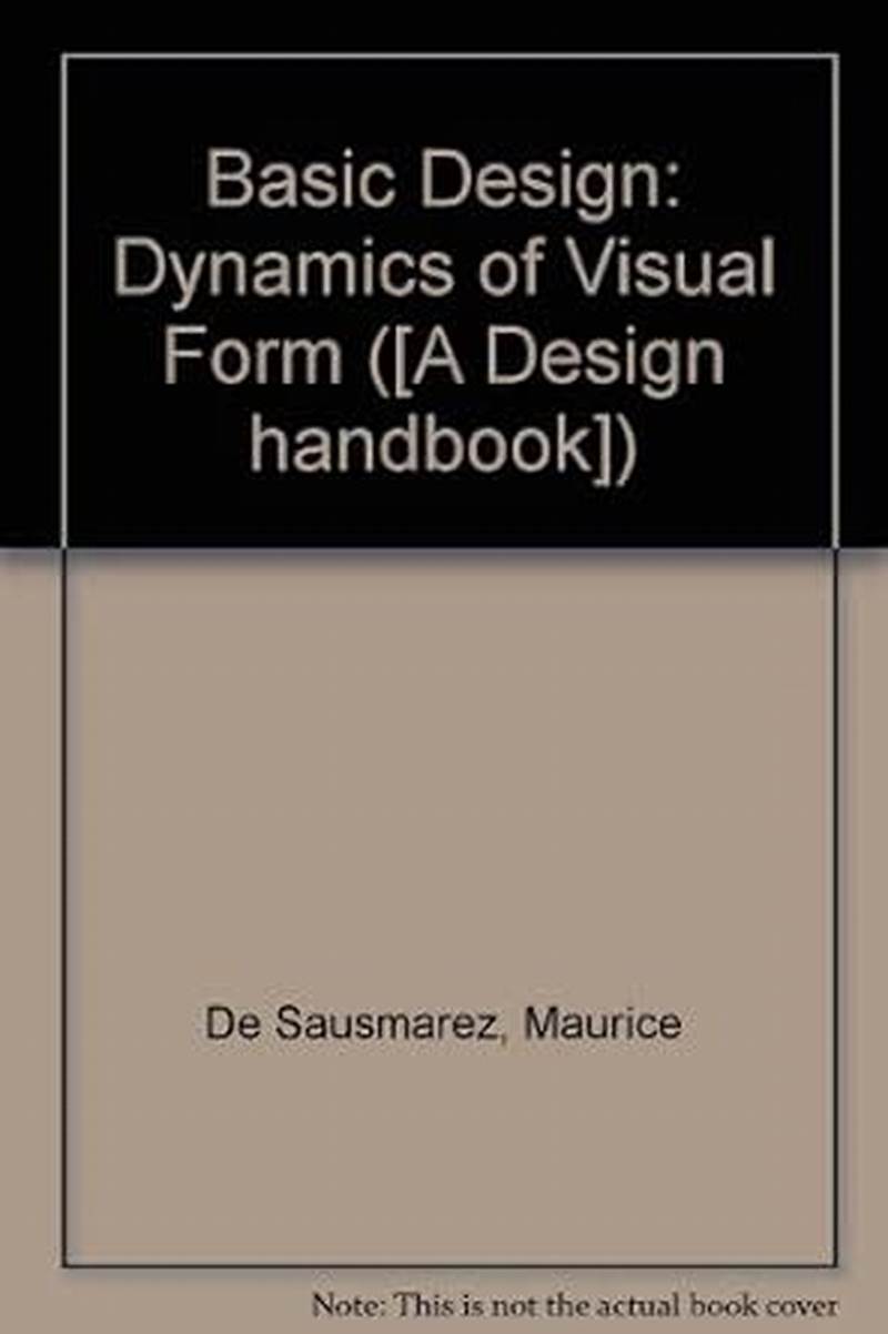 Basic Design The Dynamics Of Visual Form