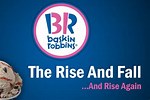 Baskin-Robbins the Rise and Fall and Rise Again