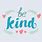 Be Kind Vector