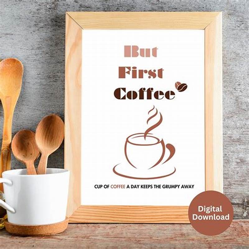 But First Coffee Sign Printable