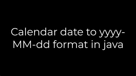 Calendar date to yyyy-MM-dd format in java