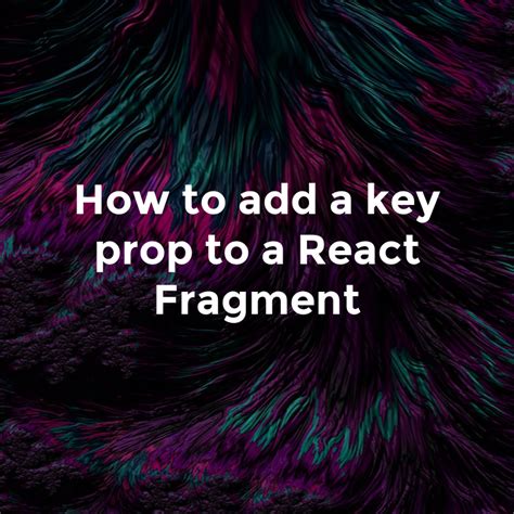 Can I add a key prop to a React fragment