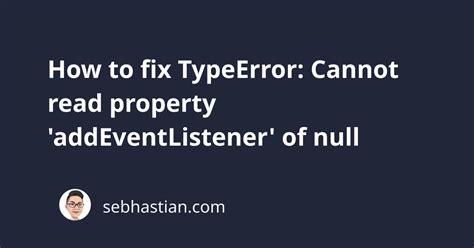 Cannot read property addEventListener of null