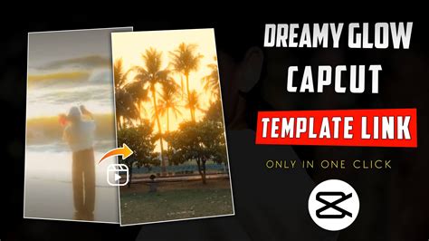 Capcut Glow Effect Template