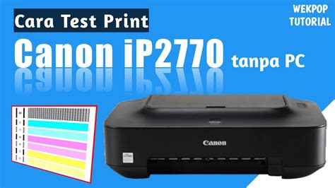Tes Printer Canon IP2770