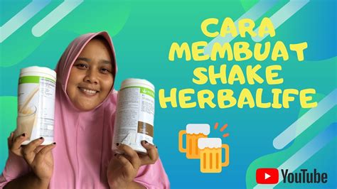 Cara membuat shake herbalife yang enak