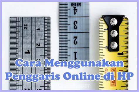 Cara Menggunakan Penggaris Online HP Indonesia