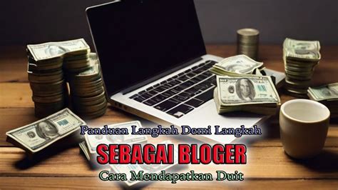 Menghasilkan uang melalui Blogging