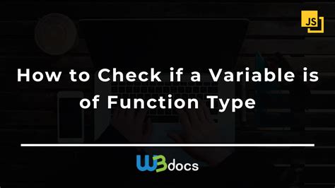 Check if a variable is of function type