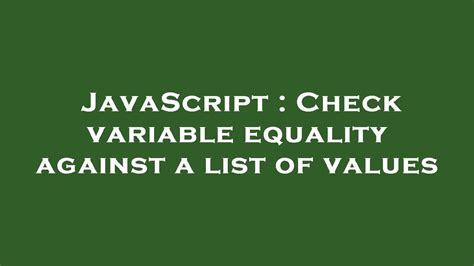 Check variable equality against a list of values