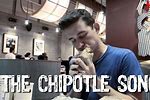 Chipotle Theme Song
