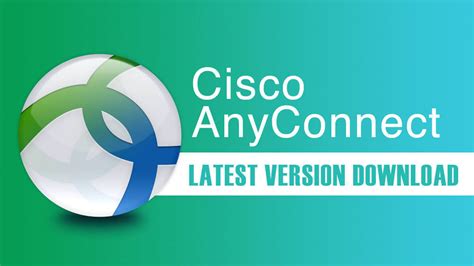 Cisco AnyConnect VPN Client Download