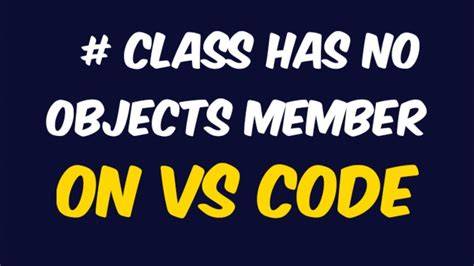 Class has no objects member