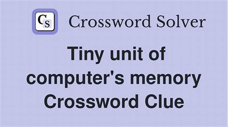 Computer Memory Unit Crossword Clue