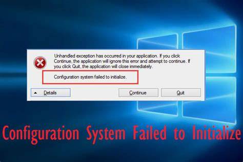 Configuration System Failed to Initialize