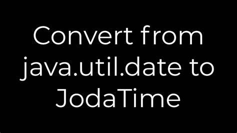 Convert from javautildate to JodaTime