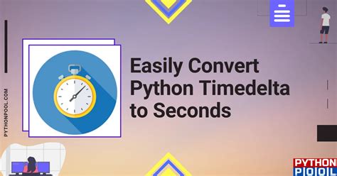 Convert timedelta to total seconds