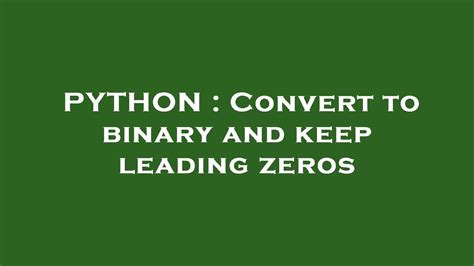 Convert to binary and keep leading zeros