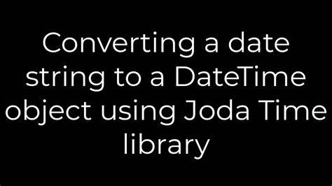 Converting a date string to a DateTime object using Joda Time library