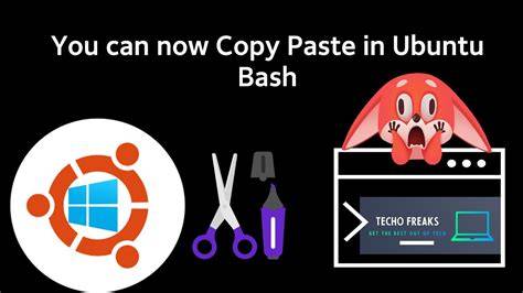 Copy Paste in Bash on Ubuntu on Windows