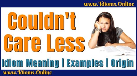 Couldn't Care Less Meaning