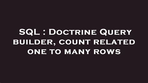 Count Rows in Doctrine QueryBuilder