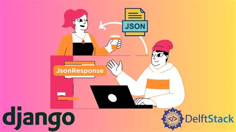 Creating a JSON response using Django and Python