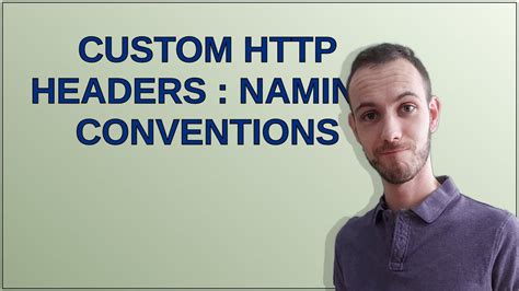 Custom HTTP headers  naming conventions