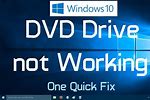 DVD Drive Not Working