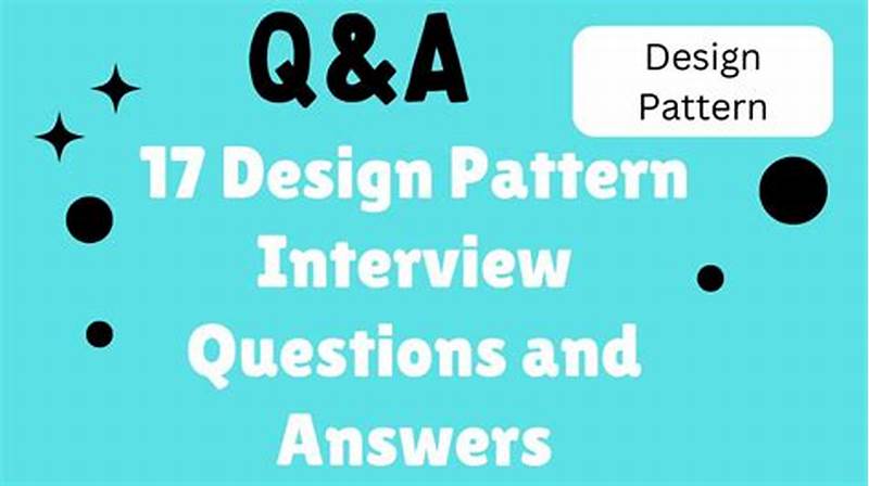 Design Pattern Interview Questions And Answers