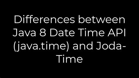 Differences between Java 8 Date Time API javatime and Joda-Time