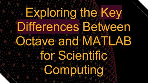 Differences between Octave and MATLAB closed