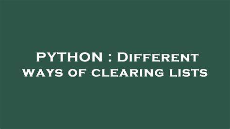 Different ways of clearing lists
