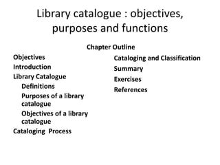Distinguish Between Purpose And Function Of Library Catalogue