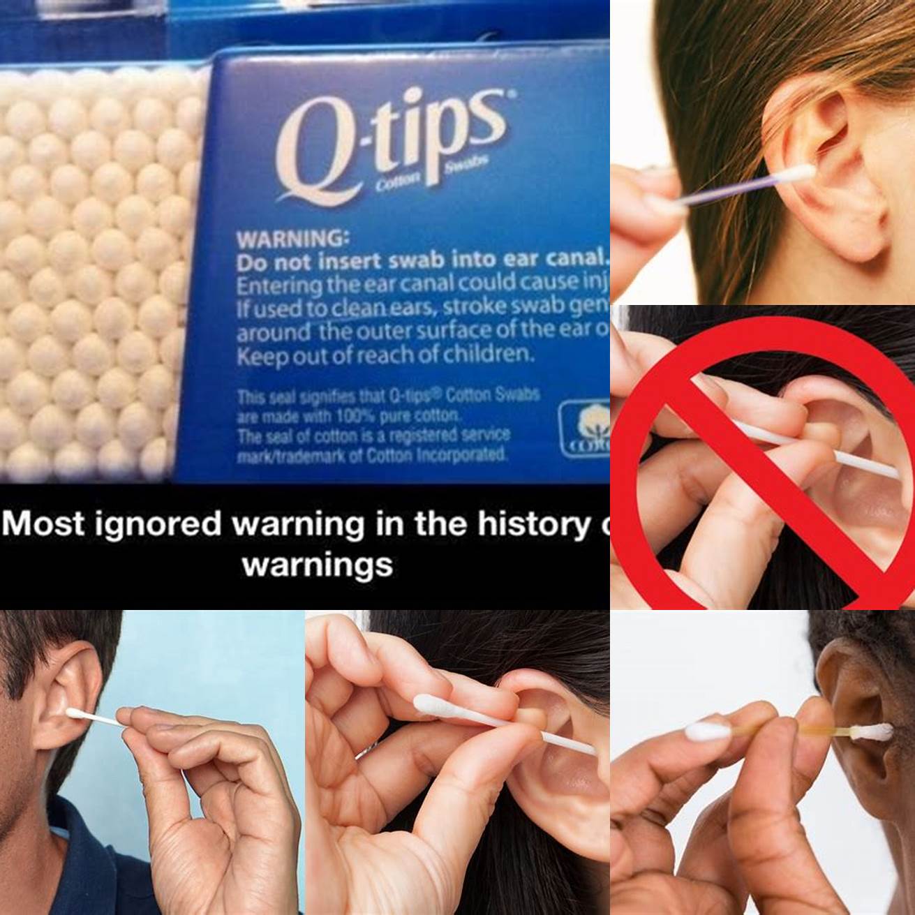 Do not insert anything into the ear canal including cotton swabs or your finger